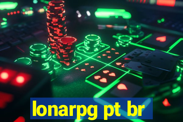 lonarpg pt br